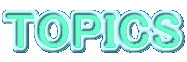 TOPICS