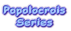Popolocrois Series 